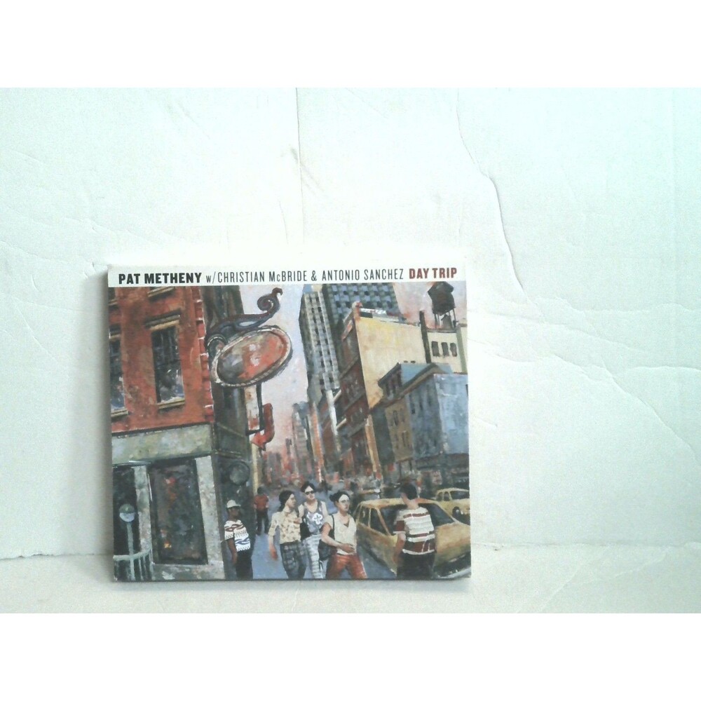 Pat Metheny w/Christian Mcbride & Antonio Sanchez Day Trip CD 2008 Nonesuch Rec